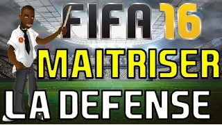 FIFA 16 | MAITRISER LA DEFENSE TUTORIEL