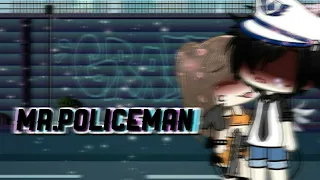 •Mr.Policeman• {Tradução}°[Gacha Life]° GLMV (+11)