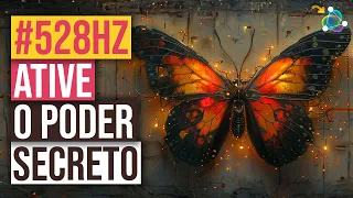 PODER SECRETO | 528Hz FREQUÊNCIA PARA SUCESSO,  RIQUEZA E PROSPERIDADE