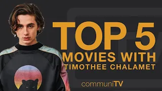 TOP 5: Timothee Chalamet Movies | Trailer