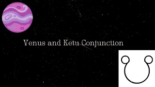Venus and Ketu Conjunction Explained I Astrokeen I Vedic Astrology