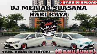 SABAH MUSIC - DJ MERIAH SUASANA HARI RAYA(BANDJUMP)