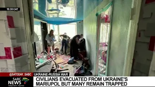 Russian-Ukraine | Civilians evacuated from Mariupol