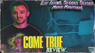 COME TRUE REVIEW | Spooky Season Movie Marathon Day 14 | Hellman Studios