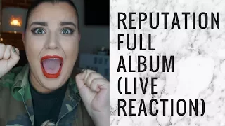 TAYLOR SWIFT REPUTATION FULL ALBUM LIVE REACTION | storiesinthedust