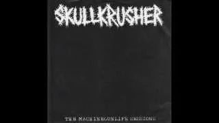 Skullkrusher/Article Nine-split 7