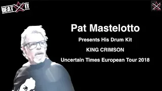 Pat Mastelotto's King Crimson 2018 World Tour Drum Kit