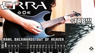 ERRA - Crawl Backwards Out of Heaven (Guitar Cover + TAB) NEW SONG 2024!!!