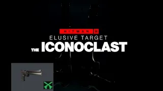 Hitman 3 - The Iconoclast - Elusive Target - (0:52) - Suit Only Silent Assassin ! TG Deluxe Edition