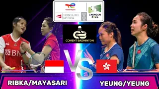 Ribka/Mayasari (INA) vs Yeung/Yeung (HKG) | THOMAS & UBER CUP 2024 | Badminton