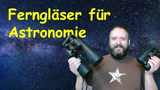 Ferngläser für Astronomie-Einsteiger (und Naturbeobachtung)