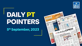 5 September 2023 Current Affairs | The Hindu Analysis | Daily Current Affairs | UPSC Prelims 2024