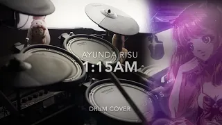 【DRUM COVER】1:15AM - Ayunda Risu (Hololive ID)