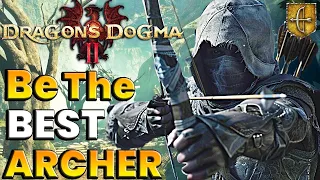 Dragons Dogma 2: Archer Guide BEST Skills Augments & Combat Build!