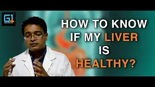 How to know if my liver is healthy?