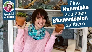 DIY Naturdeko Ideen - alte Blumentöpfe für Balkon, Terrasse und Garten dekorieren.