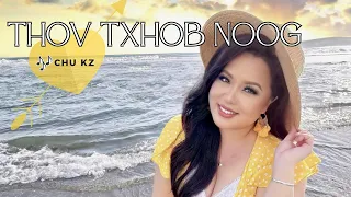 THOV TXHOB NOOG - Chu KZ Cover