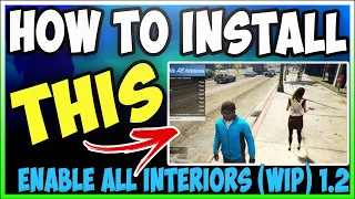 [GTA 5]: How to Install|Enable All Interiors (WIP) 1.2|(GTA 5 PC Mod Tutorial) #2