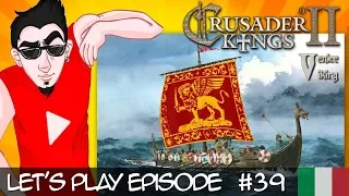 [Let's Play ITA] CK2: Venice Viking #39 - [La Reconquista Vichinga]