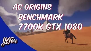 Assassin's Creed Origins Benchmark - GTX 1080 - i7 7700K - 1440P