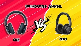 Soundcore Anker Q35 vs Q30. Сравнительный обзор.