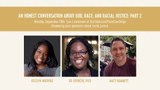 An Honest Conversation About God, Race, and Racial Justice: Part 2