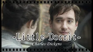 💗Little Dorrit - Matthew Macfadyen &  Claire Foy💗 -  ( Music Video )