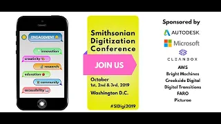 01 Welcome and Overview - Smithsonian Digitization Conference 2019 Day 1