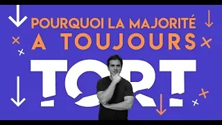 Highlights - Podcast #4 - Pourquoi la majorité a toujours tort