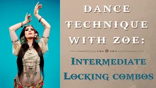 FREE CLASS WITH ZOE - Intermediate Locking Combos Dance Technique