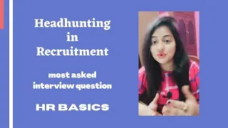 Headhunting in Recruitment: What is Headhunting in Recruitment : HR Basics #readytogetupdate​​​