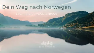 Kurzes Lebenszeichen + NEWS DWNN / Auswandern nach Norwegen