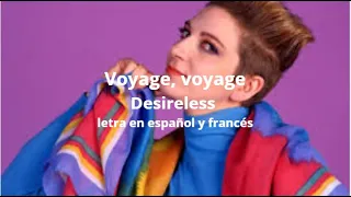 Voyage, voyage -Desireless- subtítulos en francés y español