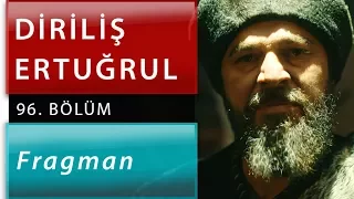 Diriliş Ertuğrul 96. Bölüm Fragmanı