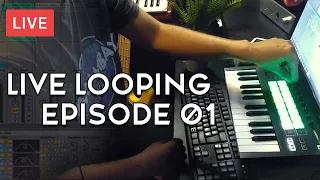 LIVE LOOPING with Ableton - Episode 01 🇱🇰