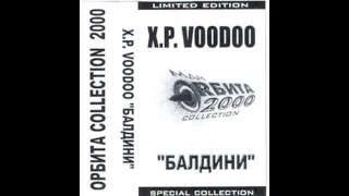 XP VOODOO   БАЛДИНИ 2000