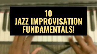 10 Jazz Improvisation Fundamentals you MUST know!