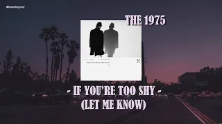 [แปลเพลง] The 1975 - If You’re Too Shy (Let Me Know)