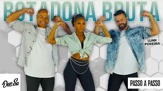 Vídeo Aula - Botadona Bruta - Luan Pereira - Dan-Sa / Daniel Saboya (Coreografia)