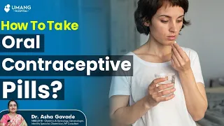 How To Take Oral Contraceptive Pills ? - Dr Asha Gavade Umang Hospital