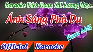 Trích Đoạn Ánh Sáng Phù Du Karaoke | Linh Trúc Karaoke | Karaoke Trích Đoạn Hay ✔