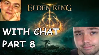 Elajjaz  With Chat! ► Elden Ring [Part 8]