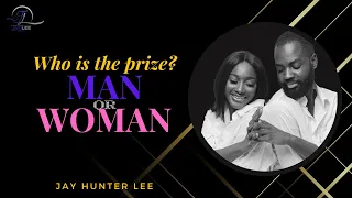 Who is the Prize?  Man or Woman?