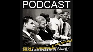 Episodio 5 - I Central Park Five e l'aggressione della Jogger di Central Park, il caso che sconvolse