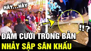 ĐÁM CƯỚI trên bản, quan viên hai họ quẩy 'SẬP SÂN KHẤU' khiến cả hôn trường BÀNG HOÀNG | TB Trends