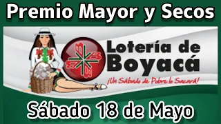 🔘 Resultado PREMIO MAYOR Y SECOS Loteria de BOYACA sabado 18 de Mayo de 2024