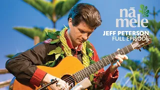 Jeff Peterson | NĀ MELE (full episode) | PBS HAWAIʻI