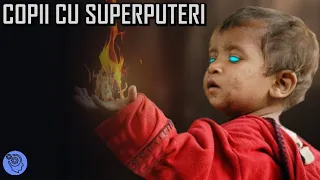 15 Copii Cu SUPERPUTERI Reale INCREDIBILE