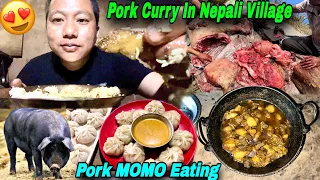 PORK CURRY NEPALI VILLAGE STYLE | PORK MEAT CUTTING | VILLAGE MARKET | PORK RECIPE | MOMO EATING 🥟