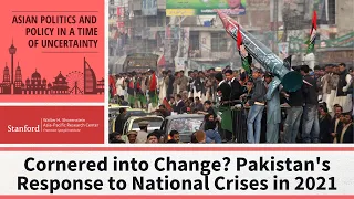 Cornered into Change? Pakistan’s Response to National Crises in 2021 | Panel Discussion